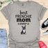 Best frenchie mom ever - V11 - Cute Relaxed Shirt